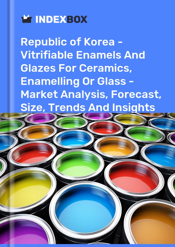 Republic of Korea - Vitrifiable Enamels And Glazes For Ceramics, Enamelling Or Glass - Market Analysis, Forecast, Size, Trends And Insights