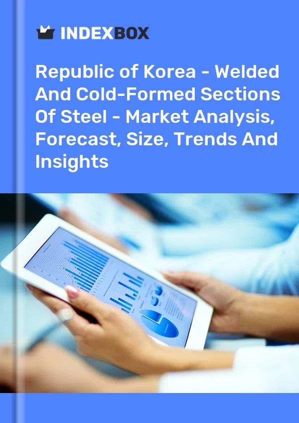 Republic of Korea - Welded And Cold-Formed Sections Of Steel - Market Analysis, Forecast, Size, Trends And Insights