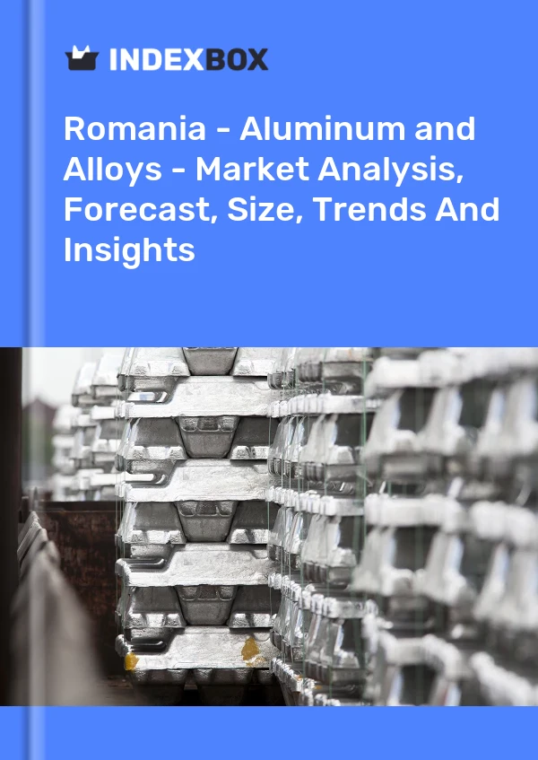 Report Romania - Aluminum and Alloys - Market Analysis, Forecast, Size, Trends and Insights for 499$