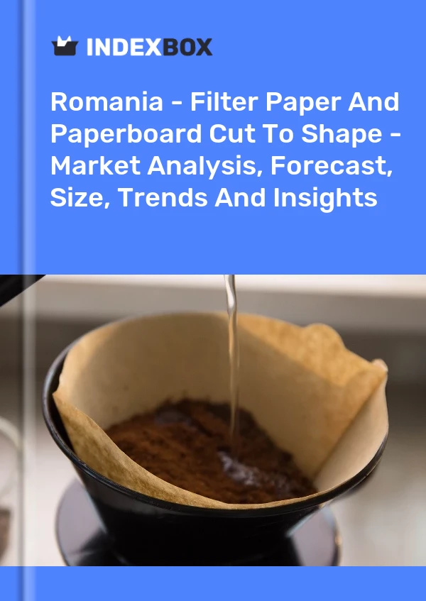 Report Romania - Filter Paper and Paperboard Cut to Shape - Market Analysis, Forecast, Size, Trends and Insights for 499$