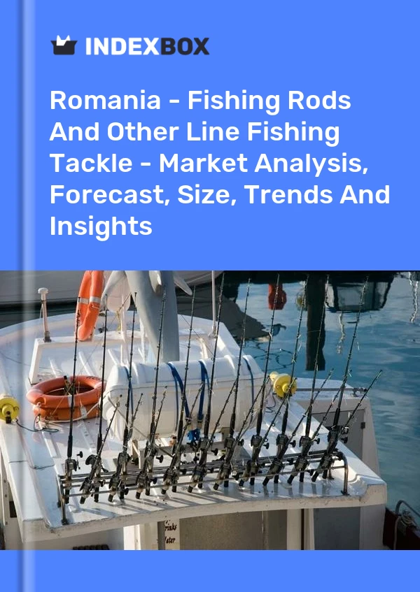 Report Romania - Fishing Rods and Other Line Fishing Tackle - Market Analysis, Forecast, Size, Trends and Insights for 499$