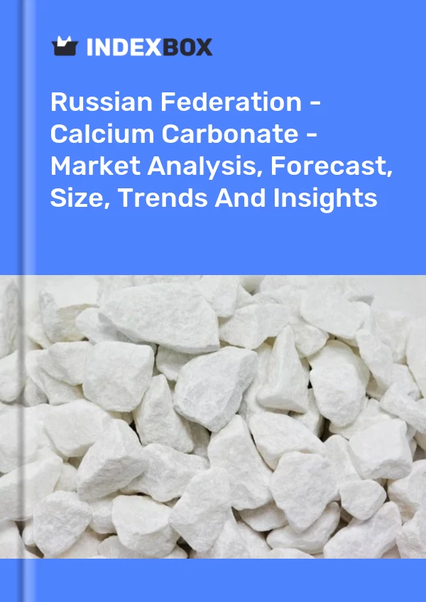 Report Russian Federation - Calcium Carbonate - Market Analysis, Forecast, Size, Trends and Insights for 499$