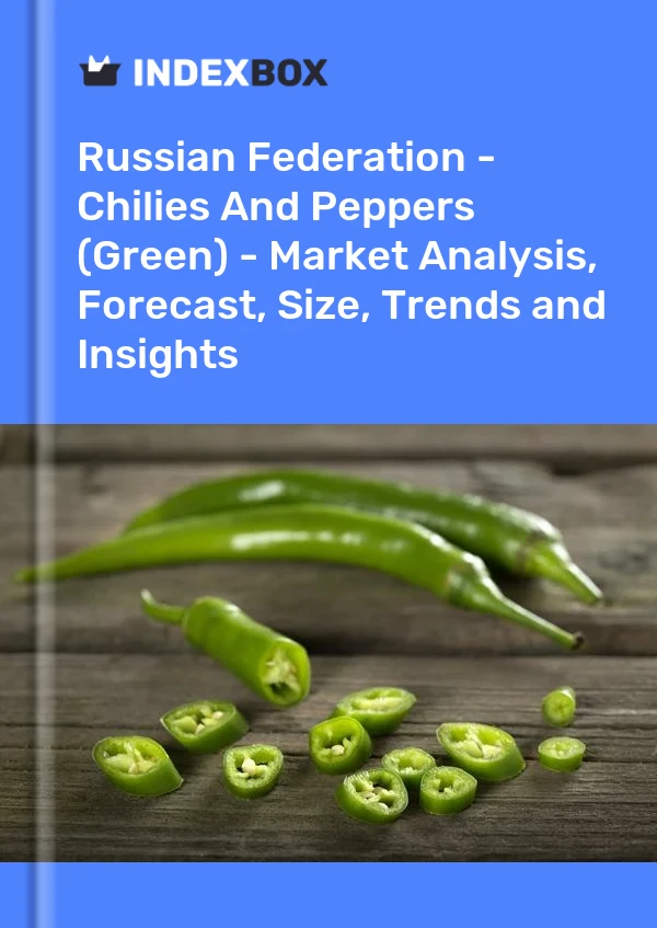 Russian Federation - Chilies And Peppers (Green) - Market Analysis, Forecast, Size, Trends and Insights