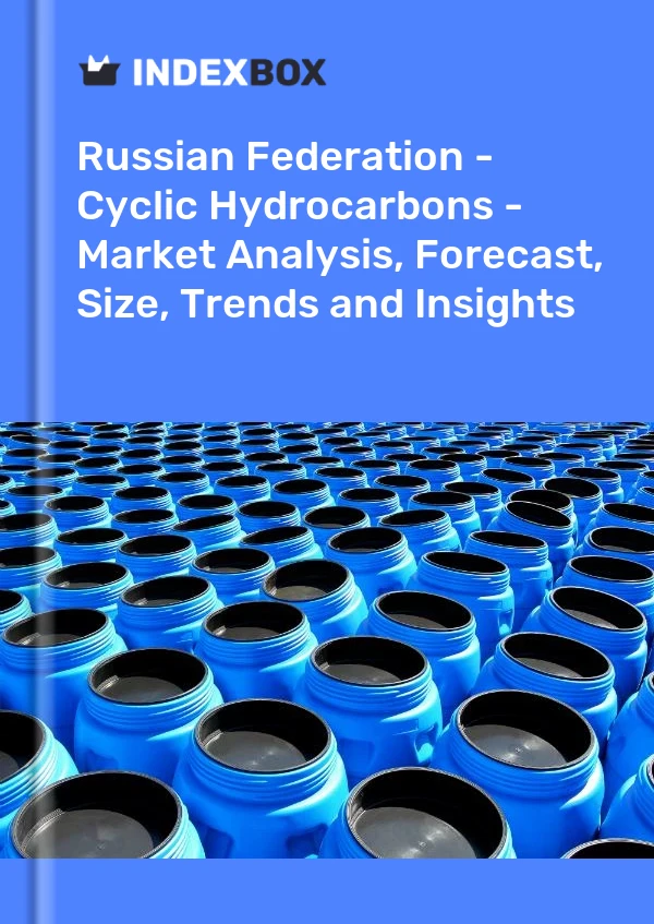 Report Russian Federation - Cyclic Hydrocarbons - Market Analysis, Forecast, Size, Trends and Insights for 499$