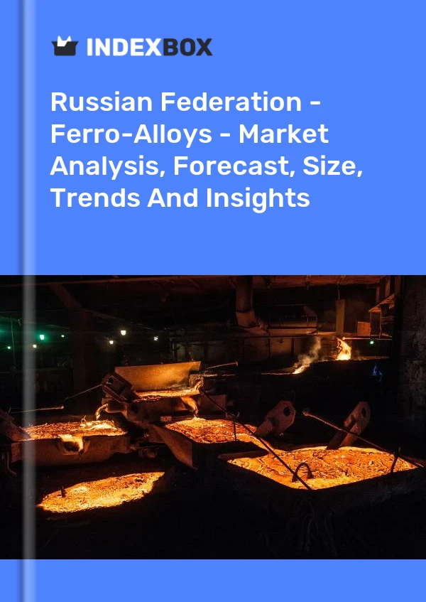 Report Russian Federation - Ferro-Alloys - Market Analysis, Forecast, Size, Trends and Insights for 499$