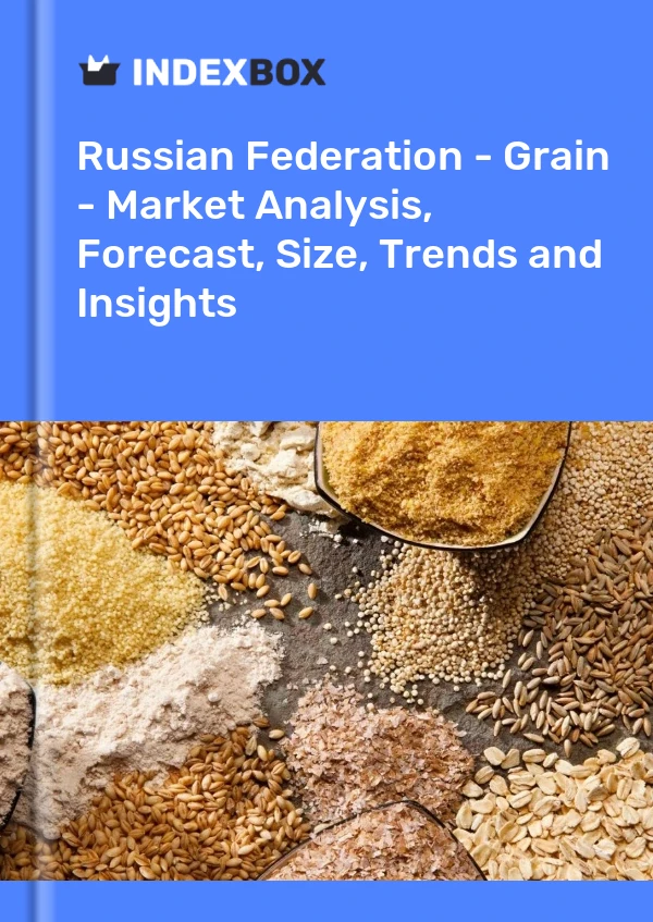 Report Russian Federation - Grain - Market Analysis, Forecast, Size, Trends and Insights for 499$