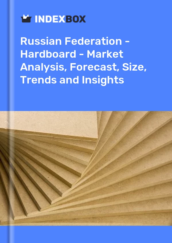 Report Russian Federation - Hardboard - Market Analysis, Forecast, Size, Trends and Insights for 499$