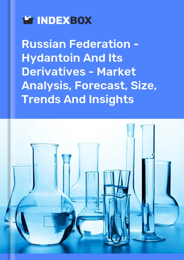 Report Russian Federation - Hydantoin and Its Derivatives - Market Analysis, Forecast, Size, Trends and Insights for 499$