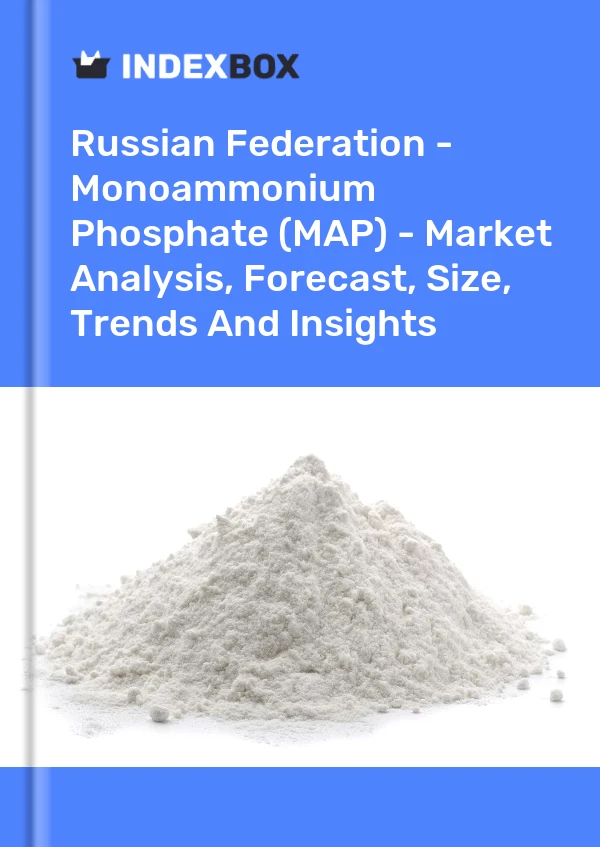 Report Russian Federation - Monoammonium Phosphate (MAP) - Market Analysis, Forecast, Size, Trends and Insights for 499$