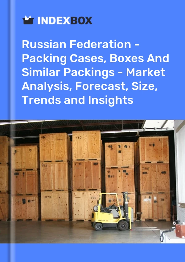 Report Russian Federation - Packing Cases, Boxes and Similar Packings - Market Analysis, Forecast, Size, Trends and Insights for 499$
