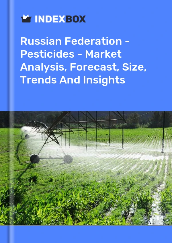 Report Russian Federation - Pesticides - Market Analysis, Forecast, Size, Trends and Insights for 499$