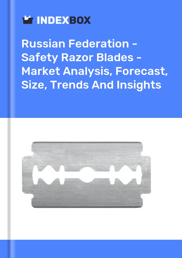 Russian Federation - Safety Razor Blades - Market Analysis, Forecast, Size, Trends And Insights