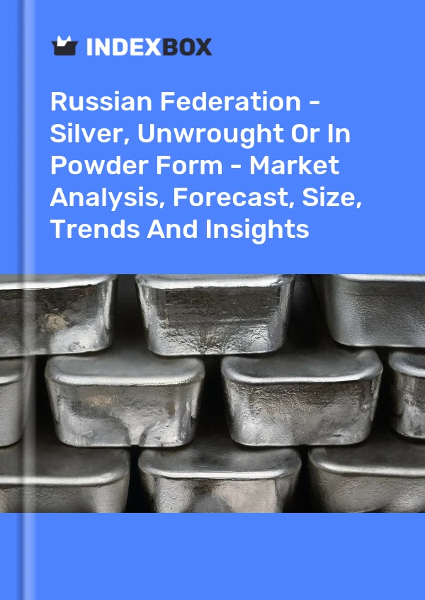 Report Russian Federation - Silver, Unwrought or in Powder Form - Market Analysis, Forecast, Size, Trends and Insights for 499$
