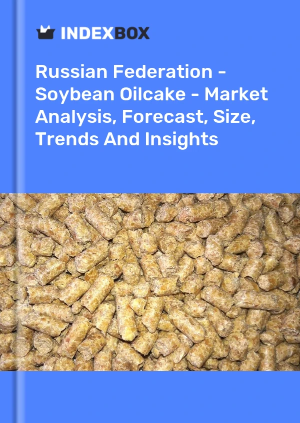 Report Russian Federation - Soybean Oilcake - Market Analysis, Forecast, Size, Trends and Insights for 499$