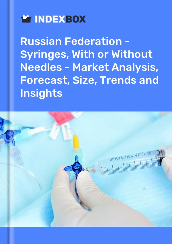 Report Russian Federation - Syringes, With or Without Needles - Market Analysis, Forecast, Size, Trends and Insights for 499$