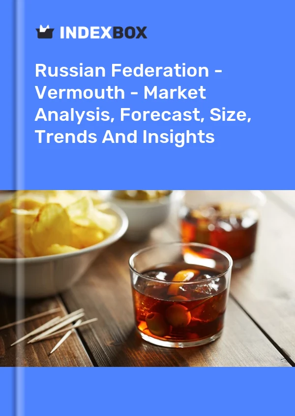 Russian Federation - Vermouth - Market Analysis, Forecast, Size, Trends And Insights