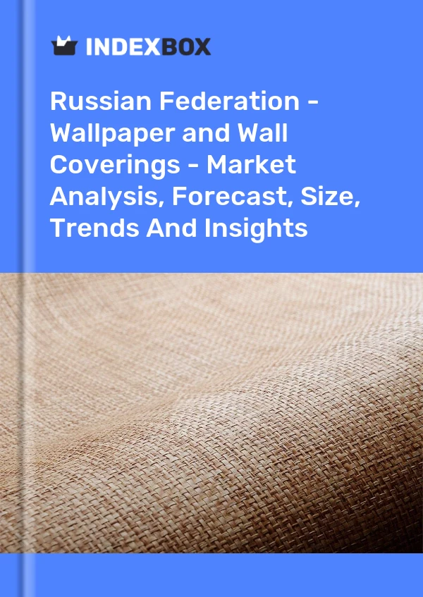 Report Russian Federation - Wallpaper and Wall Coverings - Market Analysis, Forecast, Size, Trends and Insights for 499$