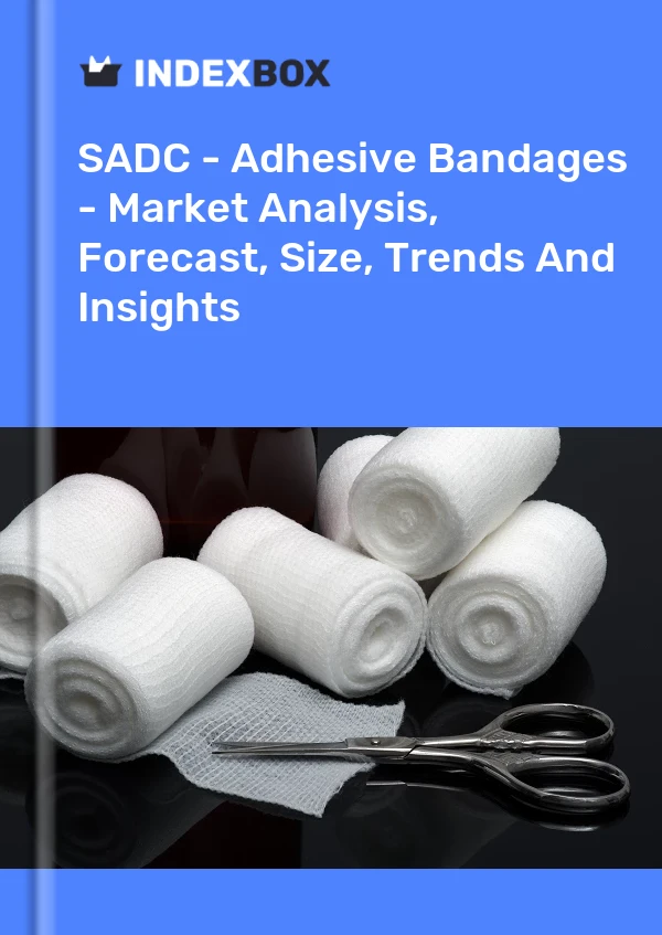 Report SADC - Adhesive Bandages - Market Analysis, Forecast, Size, Trends and Insights for 499$