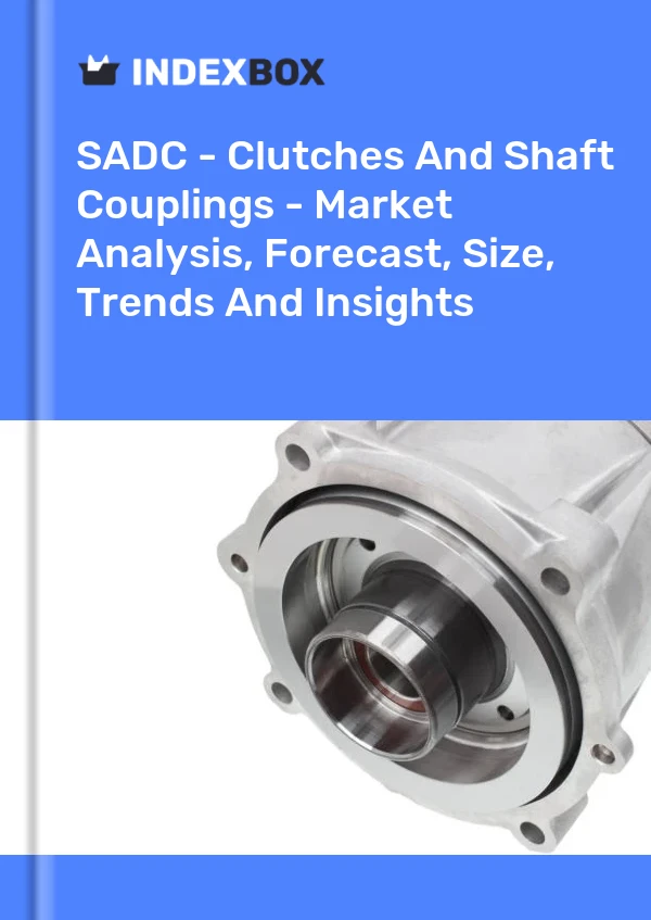 Report SADC - Clutches and Shaft Couplings - Market Analysis, Forecast, Size, Trends and Insights for 499$