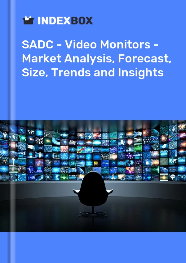 Report SADC - Video Monitors - Market Analysis, Forecast, Size, Trends and Insights for 499$