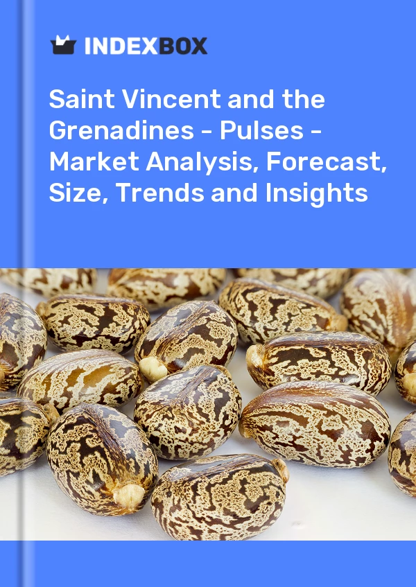Report Saint Vincent and the Grenadines - Pulses - Market Analysis, Forecast, Size, Trends and Insights for 499$