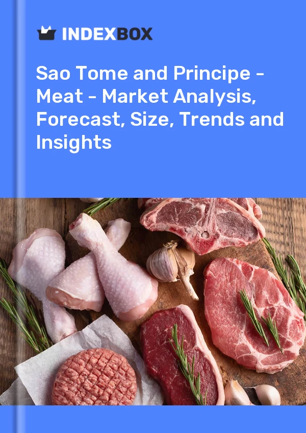 Report Sao Tome and Principe - Meat - Market Analysis, Forecast, Size, Trends and Insights for 499$