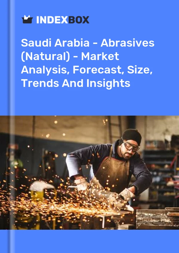 Report Saudi Arabia - Abrasives (Natural) - Market Analysis, Forecast, Size, Trends and Insights for 499$