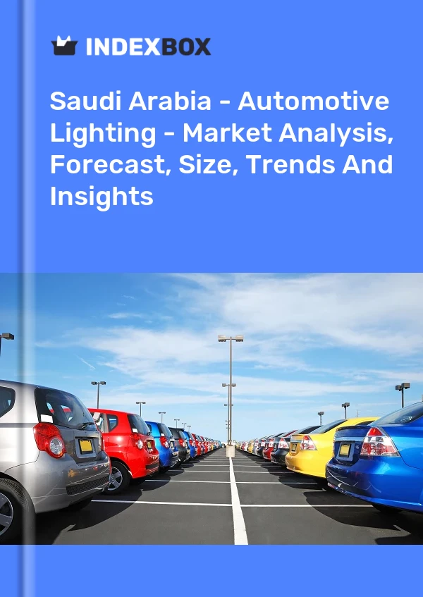 Saudi Arabia - Automotive Lighting - Market Analysis, Forecast, Size, Trends And Insights