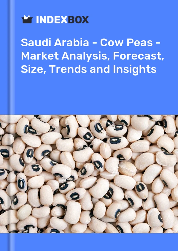 Saudi Arabia - Cow Peas - Market Analysis, Forecast, Size, Trends and Insights