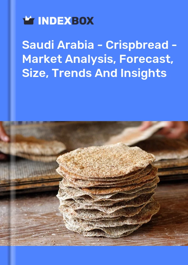 Saudi Arabia - Crispbread - Market Analysis, Forecast, Size, Trends And Insights