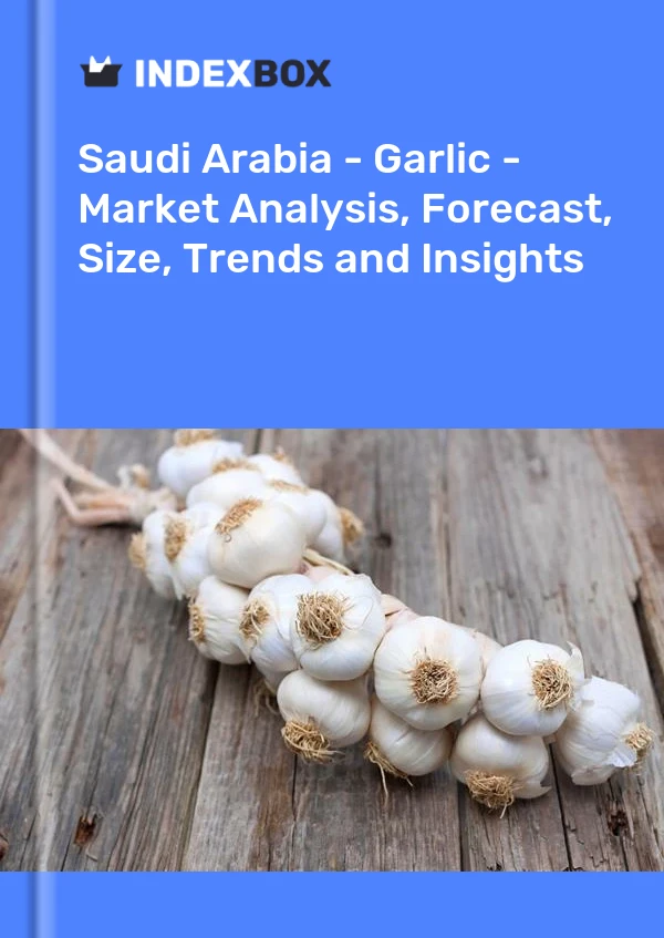 Saudi Arabia - Garlic - Market Analysis, Forecast, Size, Trends and Insights