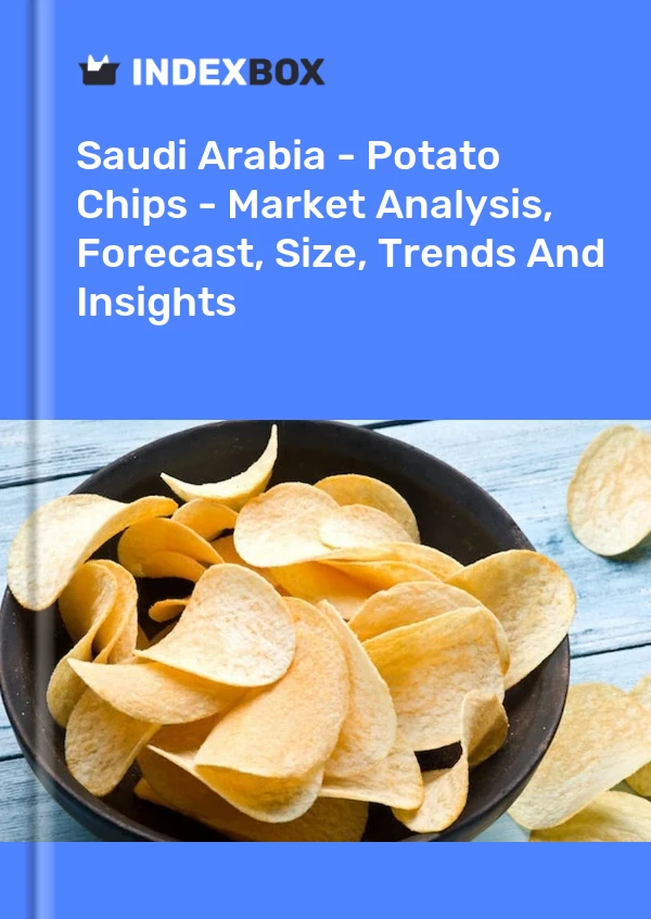 Saudi Arabia - Potato Chips - Market Analysis, Forecast, Size, Trends And Insights