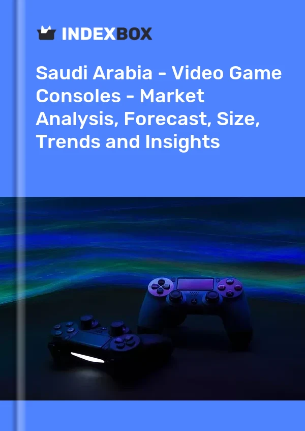 Report Saudi Arabia - Video Game Consoles - Market Analysis, Forecast, Size, Trends and Insights for 499$