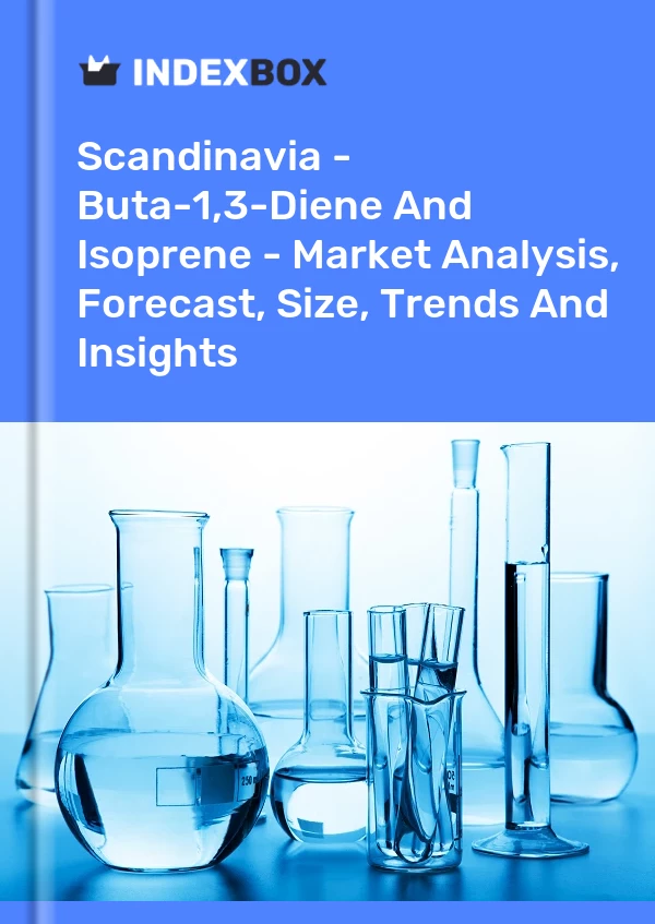 Report Scandinavia - Buta-1,3-Diene and Isoprene - Market Analysis, Forecast, Size, Trends and Insights for 499$