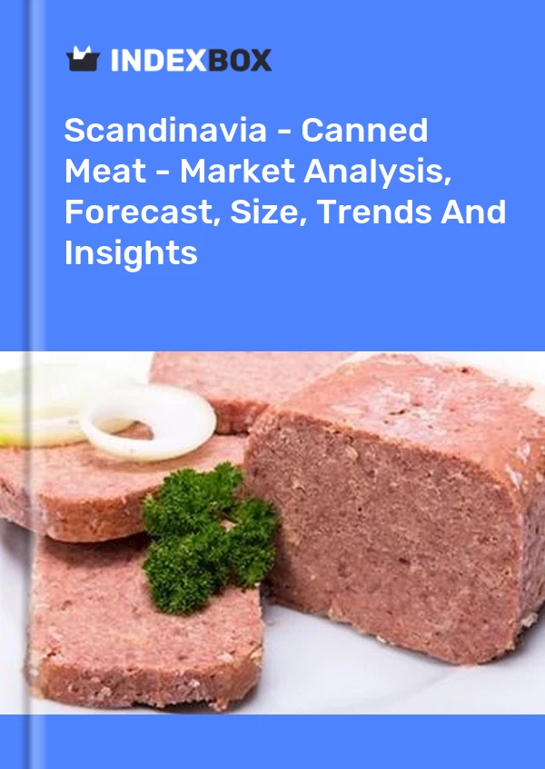 Report Scandinavia - Canned Meat - Market Analysis, Forecast, Size, Trends and Insights for 499$