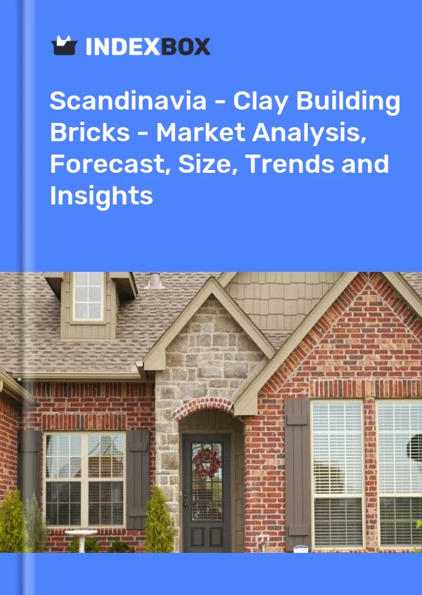 Report Scandinavia - Clay Building Bricks - Market Analysis, Forecast, Size, Trends and Insights for 499$