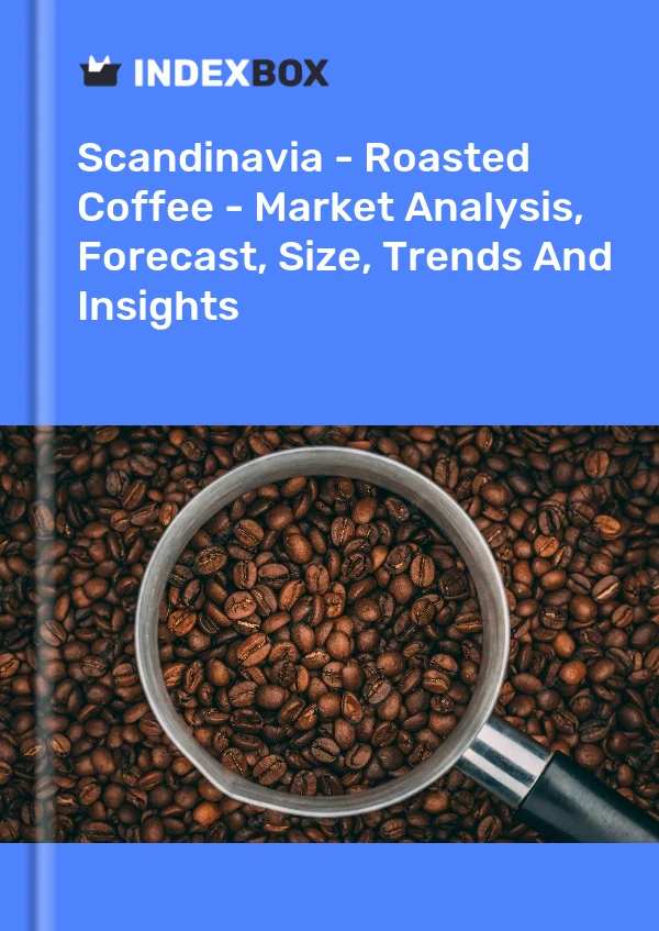 Report Scandinavia - Roasted Coffee - Market Analysis, Forecast, Size, Trends and Insights for 499$