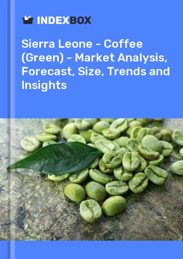 Report Sierra Leone - Coffee (Green) - Market Analysis, Forecast, Size, Trends and Insights for 499$