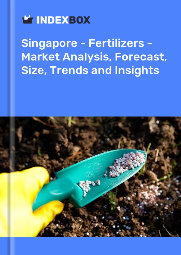 Report Singapore - Fertilizers - Market Analysis, Forecast, Size, Trends and Insights for 499$