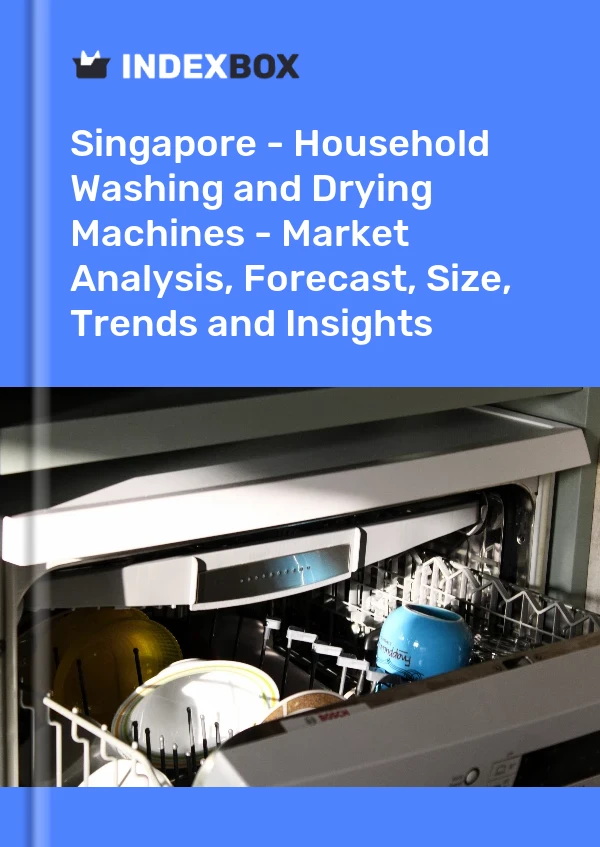 Report Singapore - Household Washing and Drying Machines - Market Analysis, Forecast, Size, Trends and Insights for 499$