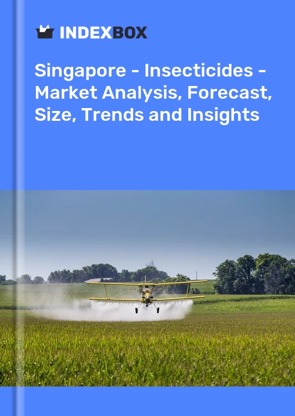 Report Singapore - Insecticides - Market Analysis, Forecast, Size, Trends and Insights for 499$