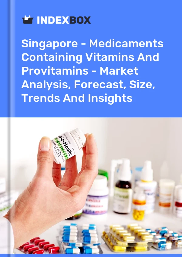 Report Singapore - Medicaments Containing Vitamins and Provitamins - Market Analysis, Forecast, Size, Trends and Insights for 499$