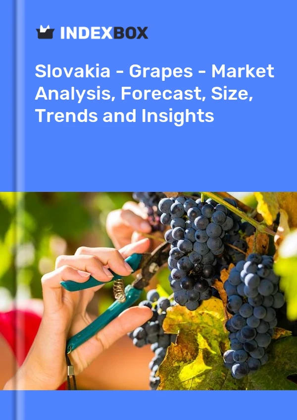 Slovakia - Grapes - Market Analysis, Forecast, Size, Trends and Insights