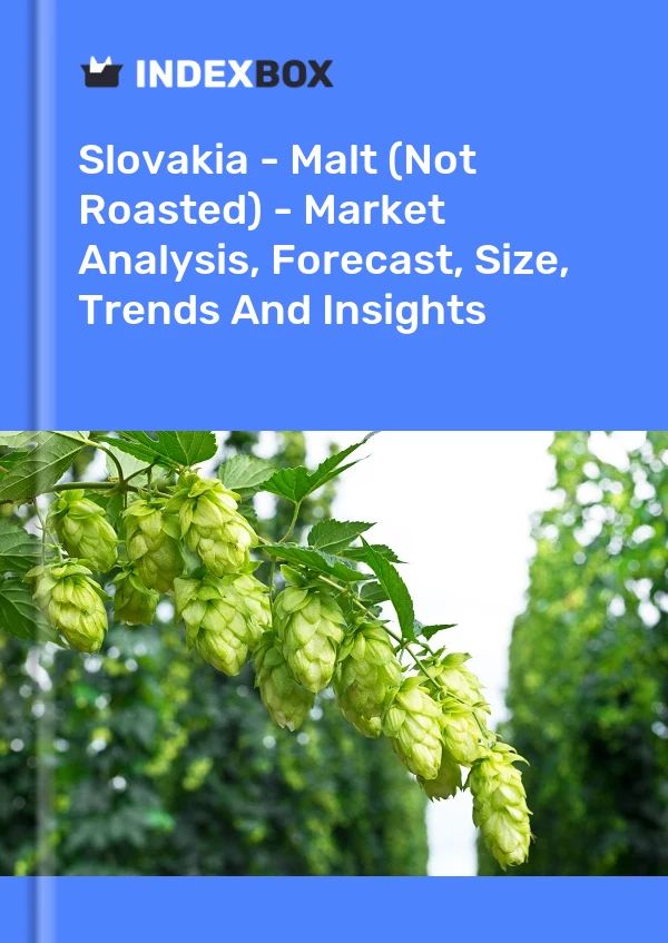 Slovakia - Malt (Not Roasted) - Market Analysis, Forecast, Size, Trends And Insights