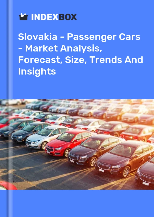 Report Slovakia - Passenger Cars - Market Analysis, Forecast, Size, Trends and Insights for 499$