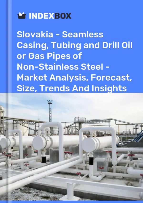 Report Slovakia - Seamless Casing, Tubing and Drill Oil or Gas Pipes of Non-Stainless Steel - Market Analysis, Forecast, Size, Trends and Insights for 499$