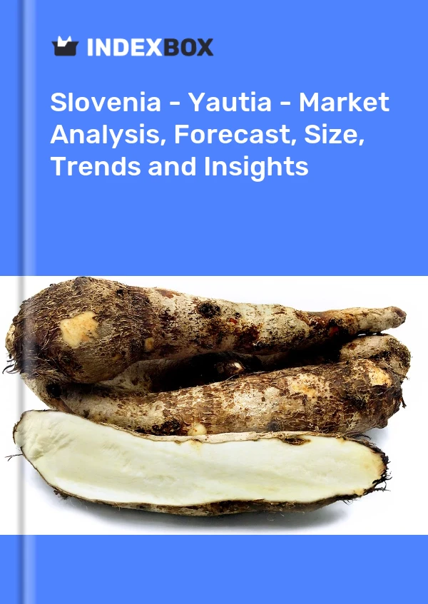 Report Slovenia - Yautia - Market Analysis, Forecast, Size, Trends and Insights for 499$