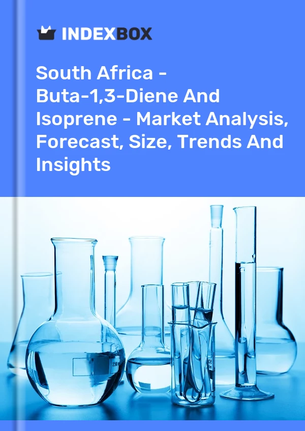Report South Africa - Buta-1,3-Diene and Isoprene - Market Analysis, Forecast, Size, Trends and Insights for 499$