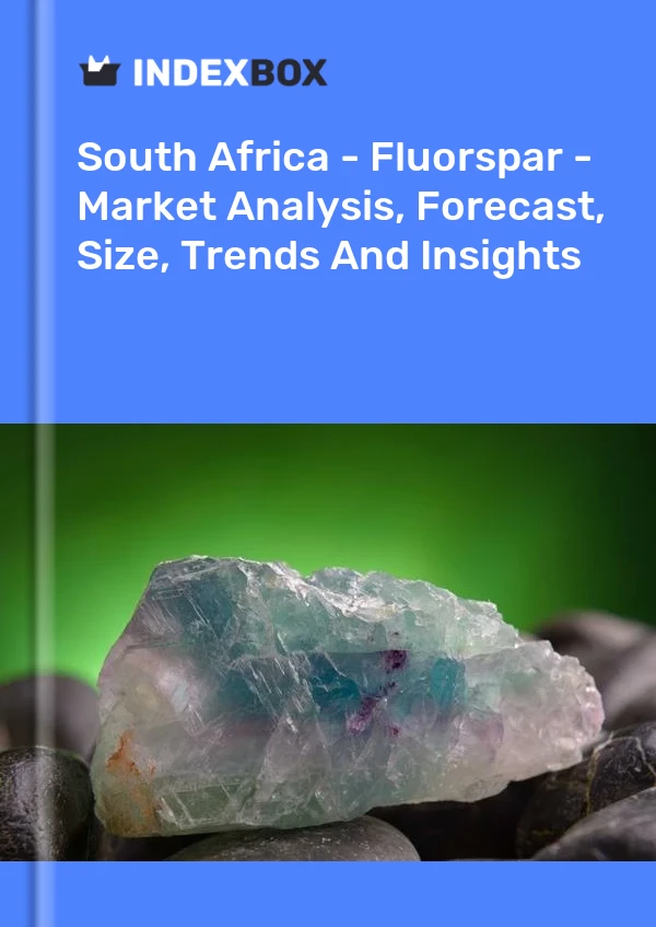 Report South Africa - Fluorspar - Market Analysis, Forecast, Size, Trends and Insights for 499$
