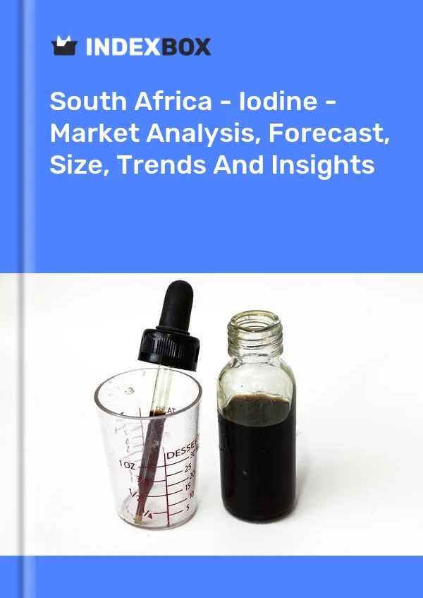 South Africa - Iodine - Market Analysis, Forecast, Size, Trends And Insights